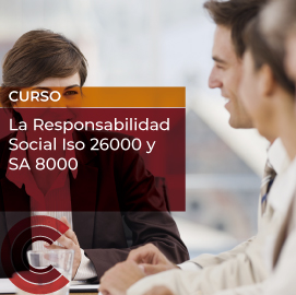 La Responsabilidad Social ISO 26000 y SA 8000